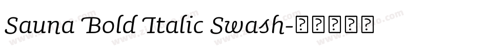 Sauna Bold Italic Swash字体转换